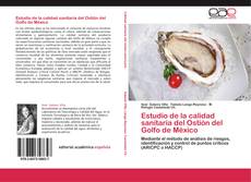Bookcover of Estudio de la calidad sanitaria del Ostión del Golfo de México