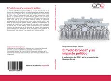 El “voto bronca” y su impacto político kitap kapağı