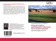 Capa do livro de Usos de suelo y eutrofización: Influencia de la escala espacial 