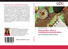 Portada del libro de Educación, ética y ciudadanía democrática