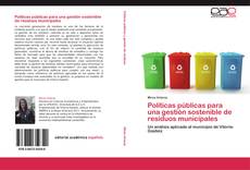 Políticas públicas para una gestión sostenible de residuos municipales kitap kapağı