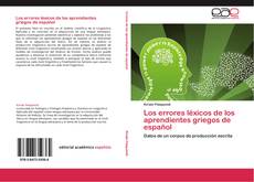Bookcover of Los errores léxicos de los aprendientes griegos de español