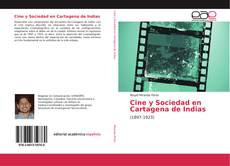 Bookcover of Cine y Sociedad en Cartagena de Indias