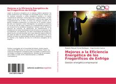 Bookcover of Mejoras a la Eficiencia Energética de los Frogoríficos de Enfrigo