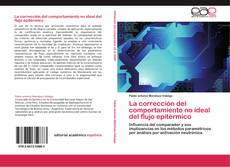 Bookcover of La corrección del comportamiento no ideal del flujo epitérmico