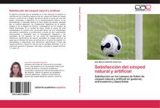 Bookcover of Satisfacción del césped natural y artificial