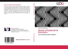 Bookcover of Razón y Pasión de la Escritura: