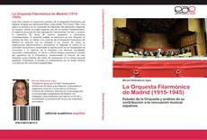 Copertina di La Orquesta Filarmónica de Madrid (1915-1945)