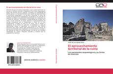 Capa do livro de El aprovechamiento territorial de la ruina 