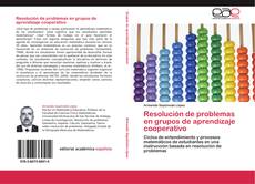 Bookcover of Resolución de problemas en grupos de aprendizaje cooperativo
