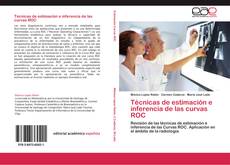 Portada del libro de Técnicas de estimación e inferencia de las curvas ROC