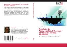 Capa do livro de Arbolado de Azcapotzalco, D.F. en un contexto de justicia ambiental 
