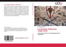 Bookcover of La Croada d'Almeria, 1309-1310