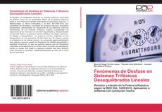 Bookcover of Fenómenos de Desfase en Sistemas Trifásicos Desequilibrados Lineales