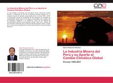 Buchcover von La Industria Minera del Perú y su Aporte al Cambio Climático Global
