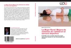 Bookcover of La Mujer Rural: Mejora de sistemas de calidad en el servicio deportivo