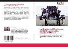 La Gestión del Hombre en Santa Cruz Atizapán, Estado de México kitap kapağı