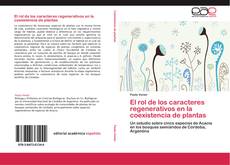 Copertina di El rol de los caracteres regenerativos en la coexistencia de plantas