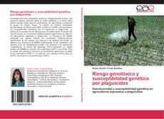 Capa do livro de Riesgo genotóxico y susceptibilidad genética por plaguicidas 