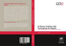 Bookcover of El Placer Estético del Packaging de Regalo