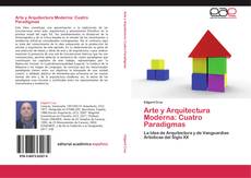 Capa do livro de Arte y Arquitectura Moderna: Cuatro Paradigmas 