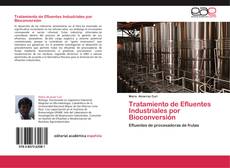 Tratamiento de Efluentes Industriales por Bioconversión kitap kapağı