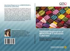 Identidad Regional en el MERCOSUR e Industrias Culturales kitap kapağı