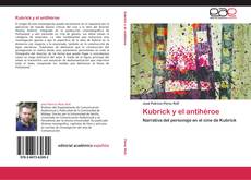 Bookcover of Kubrick y el antihéroe