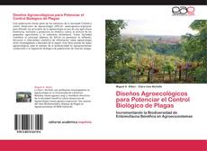 Bookcover of Diseños Agroecológicos para Potenciar el Control Biológico de Plagas