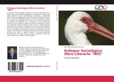 Enfoque Sociológico Obra Literaria "IBIS"的封面