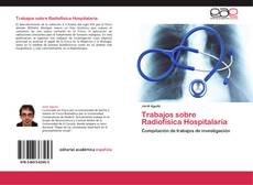 Обложка Trabajos sobre Radiofísica Hospitalaria
