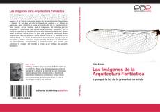 Capa do livro de Las Imágenes de la Arquitectura Fantástica 