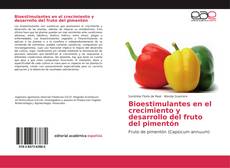 Bioestimulantes en el crecimiento y desarrollo del fruto del pimentón kitap kapağı