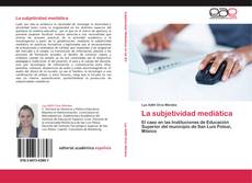Buchcover von La subjetividad mediática