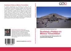 Portada del libro de Dualidad y Política en México Tenochtitlan