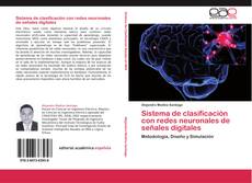 Sistema de clasificación con redes neuronales de señales digitales kitap kapağı