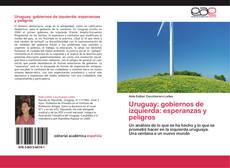 Buchcover von Uruguay: gobiernos de izquierda: esperanzas y peligros