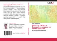 Buchcover von Memoria Política y Excepción: Alegoría en Walter Benjamin