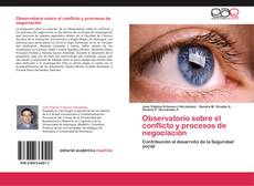 Bookcover of Observatorio sobre el conflicto y procesos de negociación