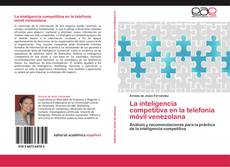 Capa do livro de La inteligencia competitiva en la telefonía móvil venezolana 