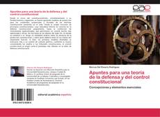Bookcover of Apuntes para una teoría de la defensa y del control constitucional