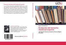 Capa do livro de Evolución del derecho medieval español 