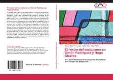 Capa do livro de El rostro del socialismo en Simón Rodríguez y Hugo Chávez 