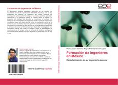 Bookcover of Formación de ingenieros en México