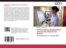 Bookcover of Prevención y Diagnóstico Precoz de Cáncer de Mama