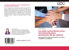 Buchcover von La radio comunitaria como herramienta para promoción de los valores