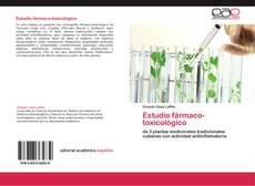 Buchcover von Estudio fármaco-toxicológico