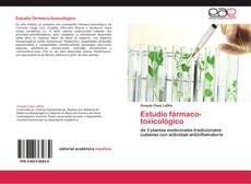 Copertina di Estudio fármaco-toxicológico