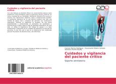 Bookcover of Cuidados y vigilancia del paciente crítico