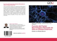 Copertina di Función del Factor Neurotrópico Derivado de Glia en Células Entéricas